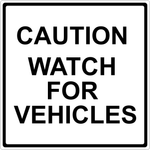 Watch for Vehicles